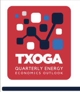 Texas Oil and Gas Association Quarterly Energy Economics Outlook